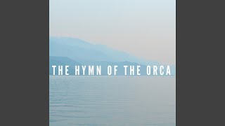 The Hymn Of The Orca (Special Version)
