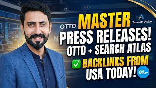✅How to do Press Release with OTTO and Search Atlas Backlinks from US Today
