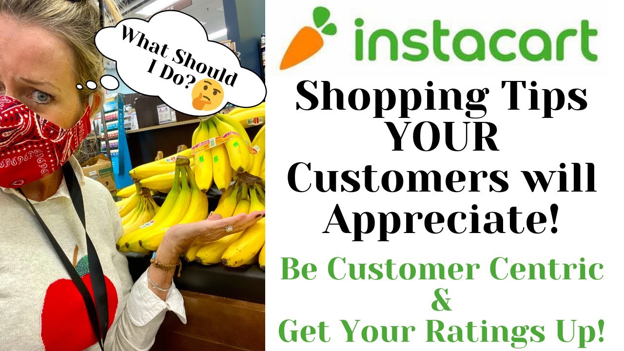 Instacart PRODUCE Shopping Tips! Customer Centric & Get your Ratings UP! This Works! 80 FIVE Stars!