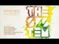 Miguel Migs - The System feat. Capleton (Mad Professor Vocal Mix)