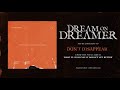 Dream on Dreamer - Don't Disappear (OFFICIAL AUDIO STREAM)