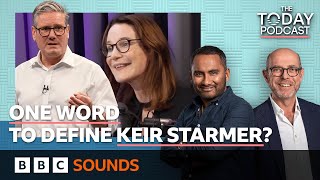 One word to define Keir Starmer | The Today Podcast