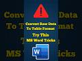 MS Word Trick: Convert Data to Table | #youtubeshorts  #Shorts #techreels #techcareer