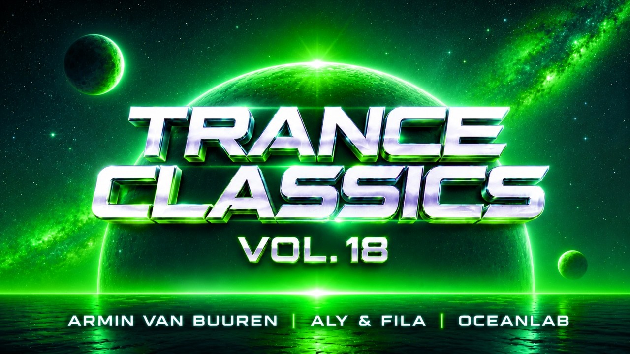 Trance Classics Vol. 18 | 2000s Uplifting Trance | Armin van