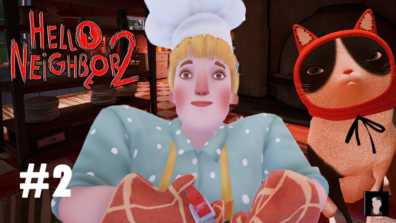 😦LA COCINERA LOCA DE HELLO NEIGHBOR 2😦 | #2 | JUEGO COMPLETO - YouTube