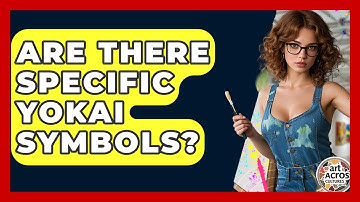 Are There Specific Yokai Symbols? - Art Across Cultures