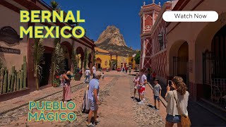Visiting Bernal: A Mexican Pueblo Mágico