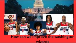 How can we improve the Washington Wizards (2024-2025)