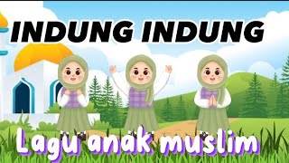 Indung indung lagu anak muslim ll @AyoGembira764