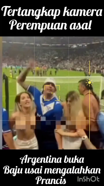 perempuan telanjang usai Argentina mengalahkan Prancis di final piala dunia qatar 2022//#beritabola