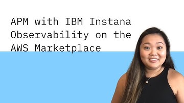 Application performance monitoring with IBM Instana Observability on the AWS Marketplace