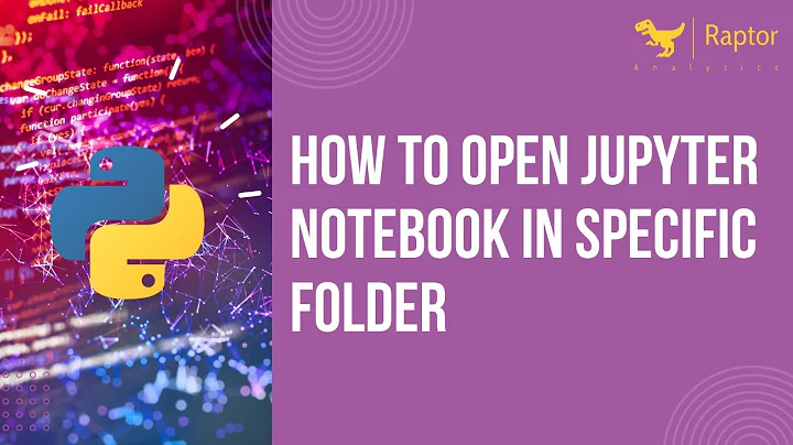 How to open jupyter notebook in specific folder