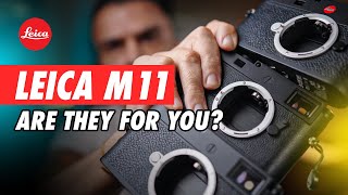 LEICA M11 Models. Are They FOR YOU? M11P | M11 Monochrom