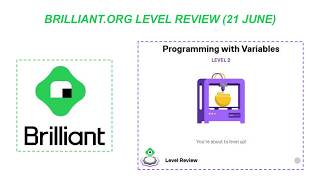 Brilliant.org Level Review in "Programming with Variables Level 1" (21 June) #programming #review