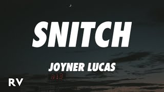 Joyner Lucas - Snitch (Lyrics)