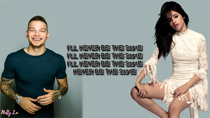 Camila Cabello & Kane Brown - Never Be The Same (w...