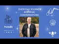Everyday journey inspiring conversations   jason stephenson