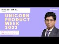 Quick-Commerce - Story so far and what's next | Nitesh Sinha | Unicorn Product Week 2023