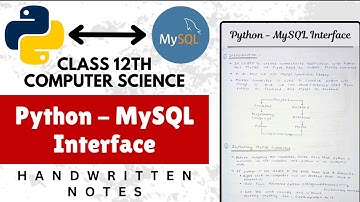 Python MySQL Interface Handwritten Notes || Class 12th Computer Science