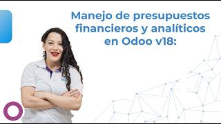 Webinar: Contabilidad Presupuestaria en Odoo: Configuración, Control y Ejecución