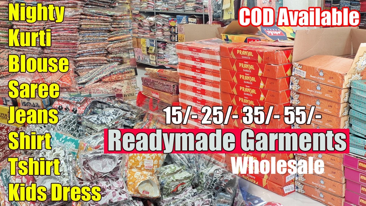 15/- 25/- 35/- Readymade Dress, Blouse Nighty Kurti Saree, Jeans Shirt Tshirt Kids Dress Wholesaler