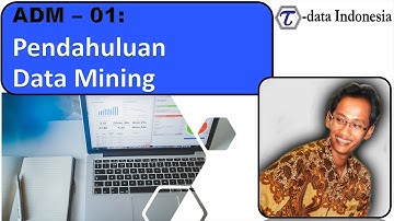 ADM 01: Pendahuluan Data Mining