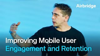 Improving Mobile User Engagement and Retention