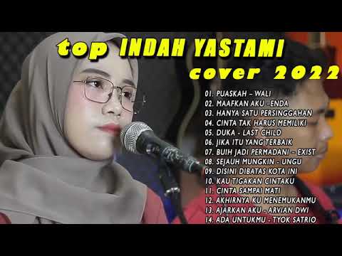 kumpulan lagu top indah yastami puaskah  wali viral terbaru 2022