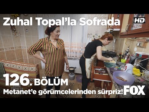 Metanet'e görümcelerinden sürpriz! Zuhal Topal'la Sofrada 126. Bölüm