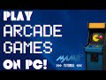 How to Play Arcade Games on PC MAME Tutorial