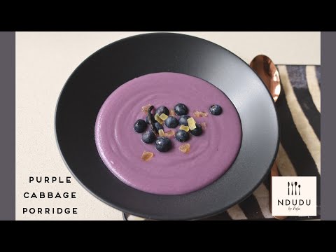 PURPLE CABBAGE PORRIDGE RECIPE ✔️High Antioxidant / Ndudu by Fafa