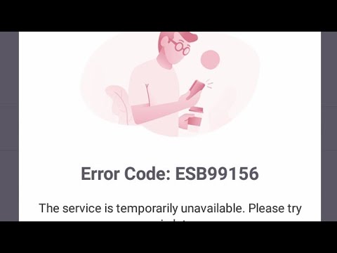 easypaisa app Error Code: ESB99156The service is temporarily unavailable. Please try again later.
