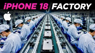 Inside Apple’s Secret iPhone 18 Factory in China