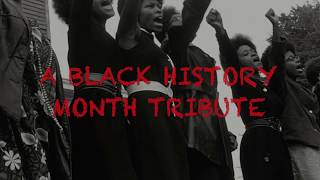 A Black History Month Tribute (2019)