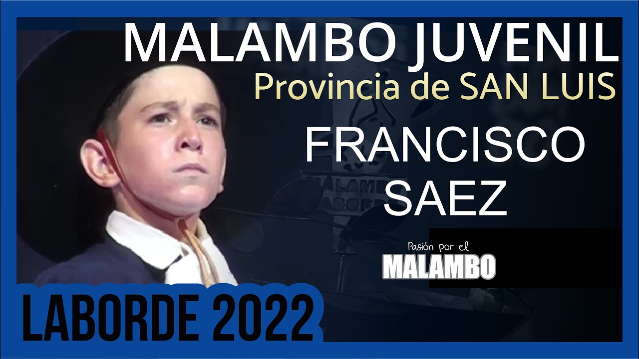 🔹LABORDE 2022 Malambo Juvenil FRANCISCO SAEZ | Provincia de San Luis