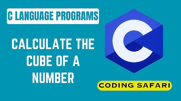 Calculate the Cube of a Number | C Language Programs | Visual studio code | Coding Safari