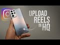 How to Upload Reels in High Quality Android (tutorial)