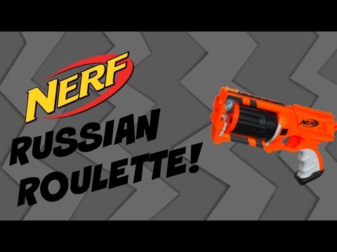 NERF RUSSIAN ROULETTE!