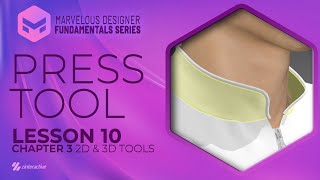Press Tool | Lesson 10 | Chapter 3 | Marvelous Designer Fundamentals