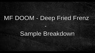 MF DOOM - Deep Fried Frenz - Sample Breakdown