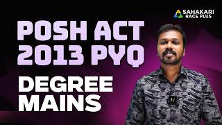 POSH Act 2013 PYQ | Sexual Harassment of Women at Workplace Act 2013 | PSC Degree Mains 2026