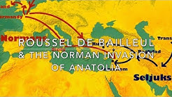 Roussel de Bailleul & The Norman Invasion of Anatolia