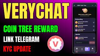 Verychat Coin Tree Reward 🌳 Telegram Linking & KYC Update 🔥
