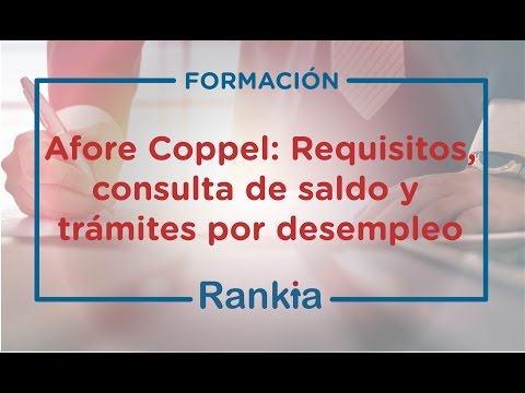 Afore Coppel: requisitos, consulta de saldo y trámites por desempleo.