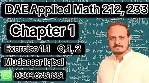 Dae Math 212 | Chapter 1 | Dae Math 233 | Applied Mathematics 212 | 2nd Year | Exercise 1.1 |Q.1, 2