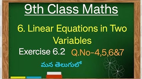 9th Class Maths// Chapter -6 Linear Equations in Two Variables// Exercise 6.2 Q.No-4,5,6&7