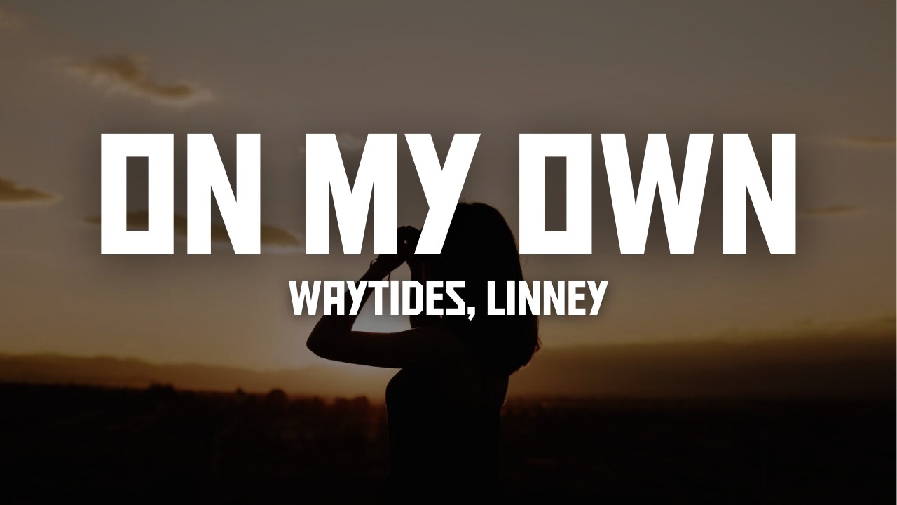 waytides, Linney - On My Own