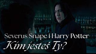 Harry Potter i Severus Snape - 'Kim jesteś Ty?' | Dialog, który nigdy się nie odbył, a może jednak??