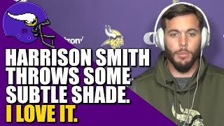 Harrison Smith Throws Some Subtle Shade  I Love It