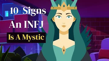 10 Clear Signs an INFJ Is a Mystic